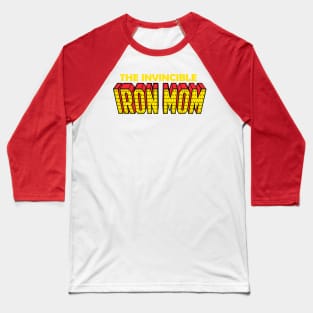 the invincible iron mom for mothers day Baseball T-Shirt